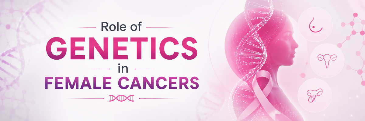 role-of-genetics-in-female-cancer